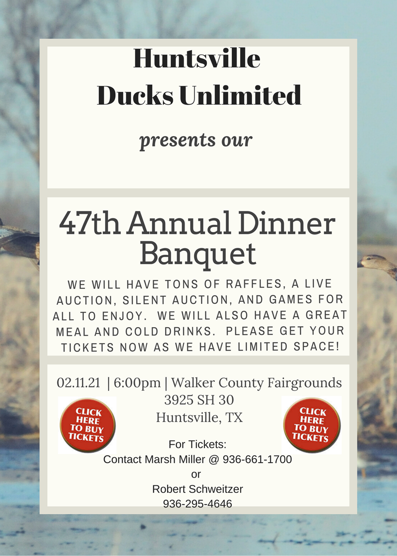 Huntsville Chapter of Ducks Unlimited Announces Annual Banquet - News,  Events, and What's New in Huntsville, Texas
